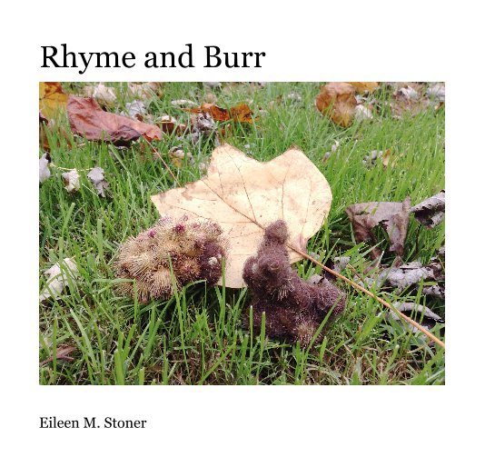 Ver Rhyme and Burr por Eileen M. Stoner