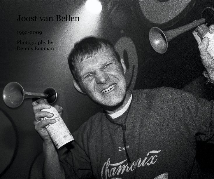 View Joost van Bellen by Photography by Dennis Bouman