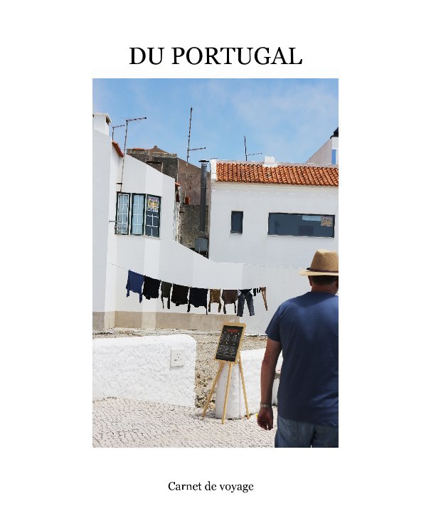 Bekijk DU PORTUGAL op Carnet de voyage