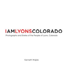 I Am Lyons Colorado (Hardcover 7x7") book cover