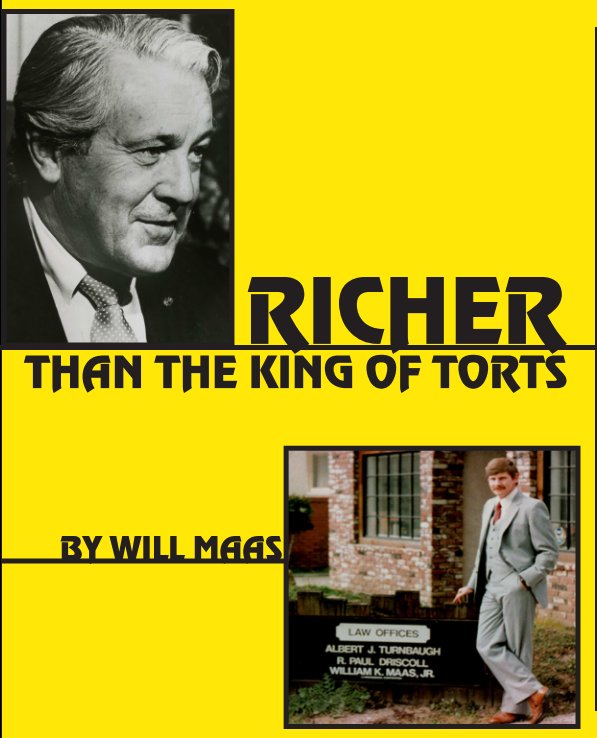 Visualizza Richer Than The King of Torts di Will Maas