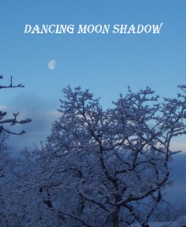 Dancing Moon Shadow book cover