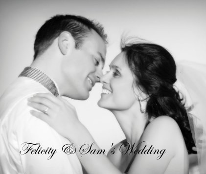 Felicity & Sam's Wedding book cover