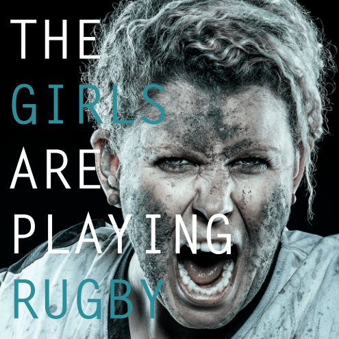 View The Girls are playing Rugby by Tom Nero Photography