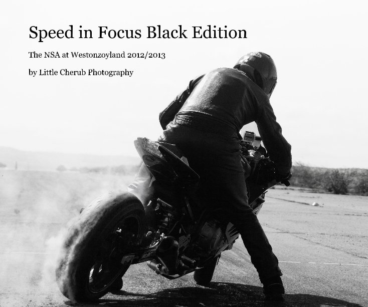 Visualizza Speed in Focus Black Edition di Little Cherub Photography