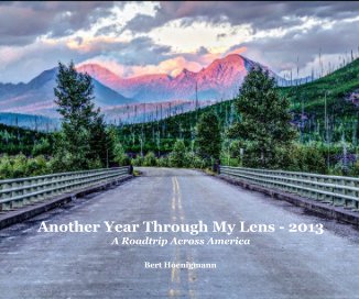 Another Year Through My Lens - 2013 A Roadtrip Across America book cover