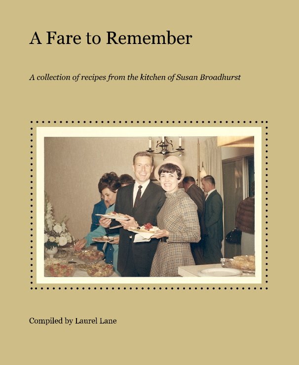 View A Fare to Remember by Compiled by Laurel Lane