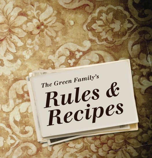 View Rules and Recipes by The Green Family