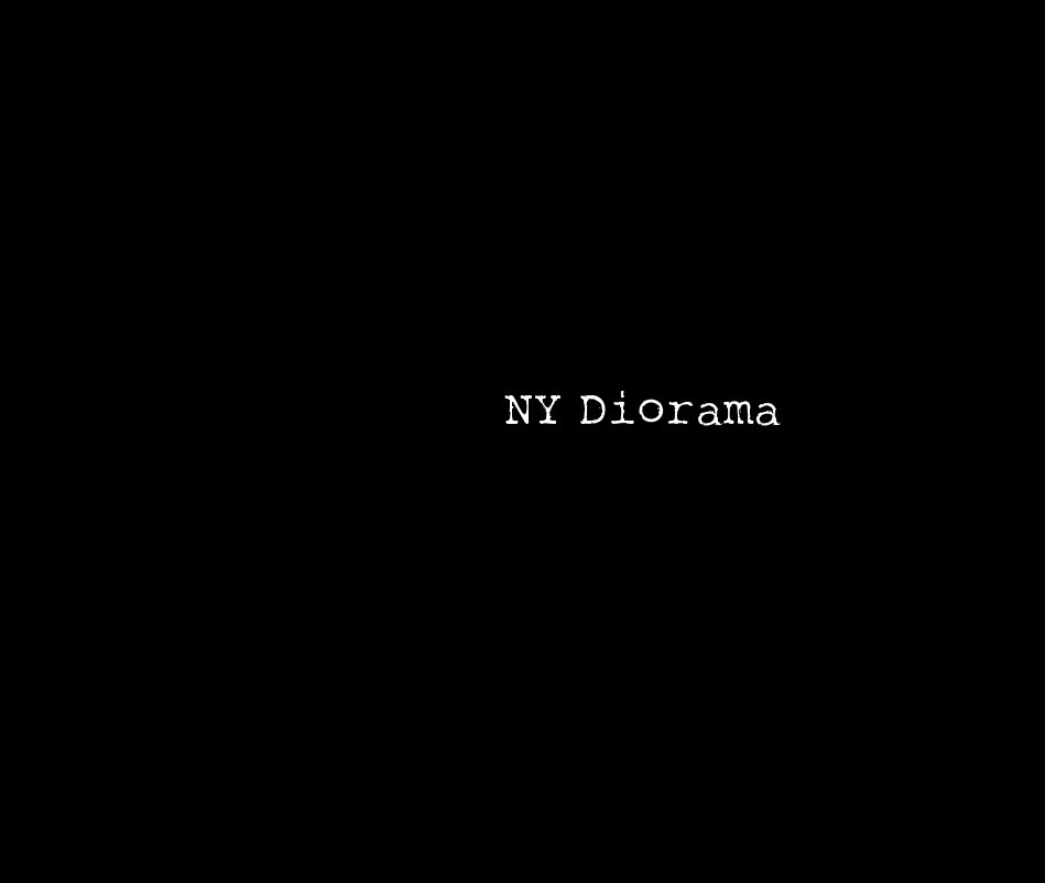 Ver NY Diorama por Véronique Kolber
