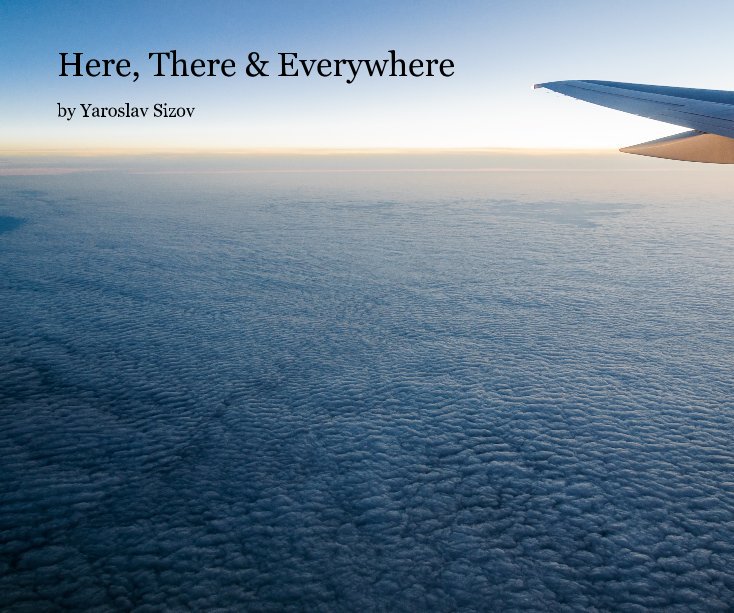 Ver Here, There & Everywhere por therepus