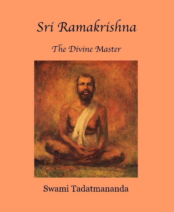 View Sri Ramakrishna by Swami Tadatmananda