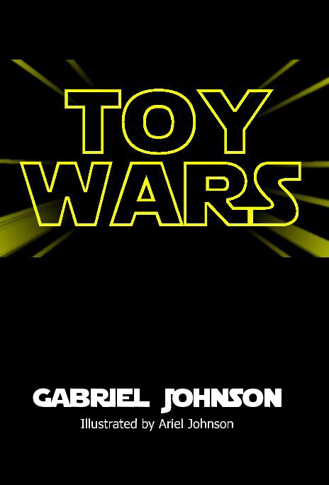 View Toy Wars by Gabriel Johnson