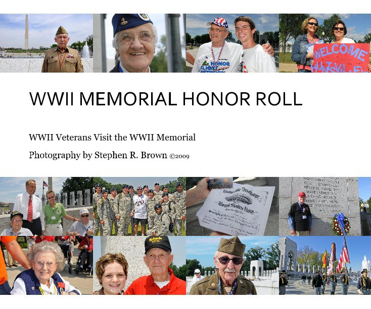 View WWII MEMORIAL HONOR ROLL by Photography by Stephen R. Brown Â©2009