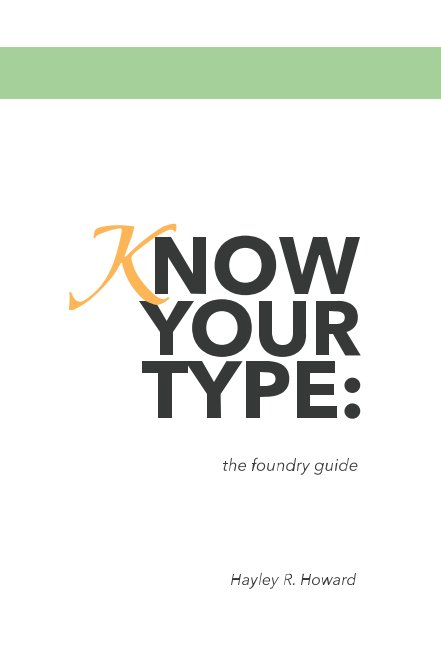 Ver Know Your Type: The Foundry Guide por Hayley R. Howard
