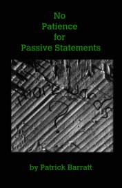 No Patience for Passive Statements book cover
