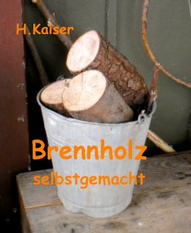 Brennholz selbstgemacht book cover