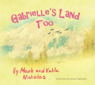 Gabrielle's Land Too - Nov, 2013 - Standard book cover