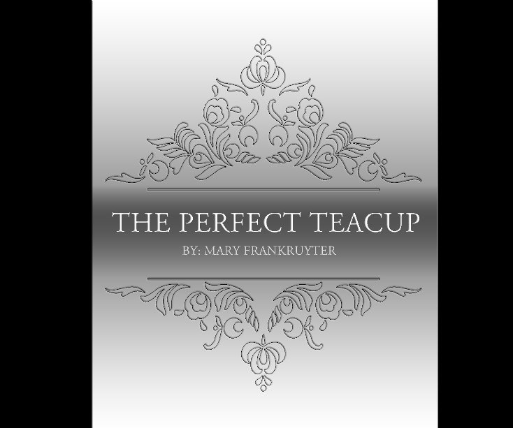 The Perfect Teacup nach Mary Frankruyter anzeigen