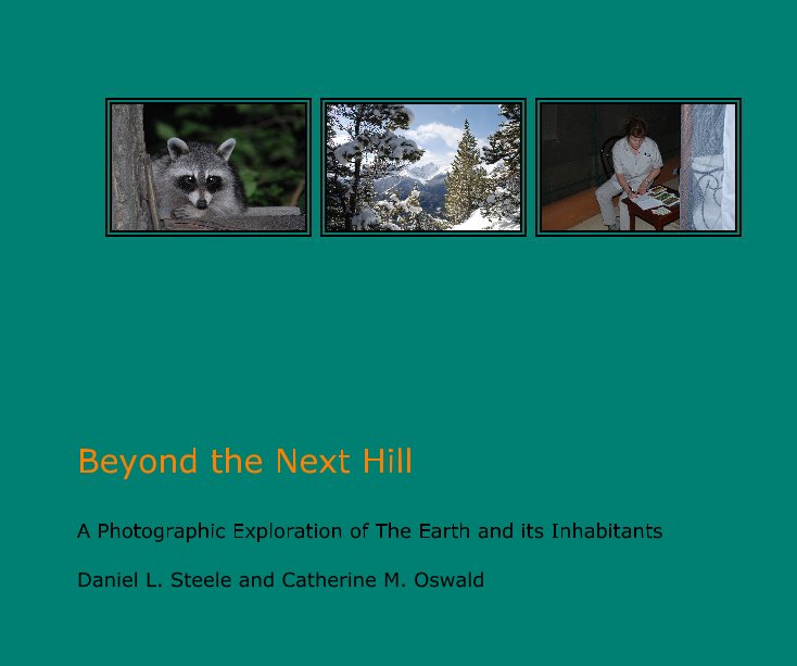 Bekijk Beyond the Next Hill op Daniel L. Steele and Catherine M. Oswald