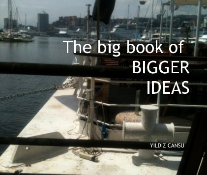 The big book of BIGGER IDEAS YILDIZ CANSU book cover