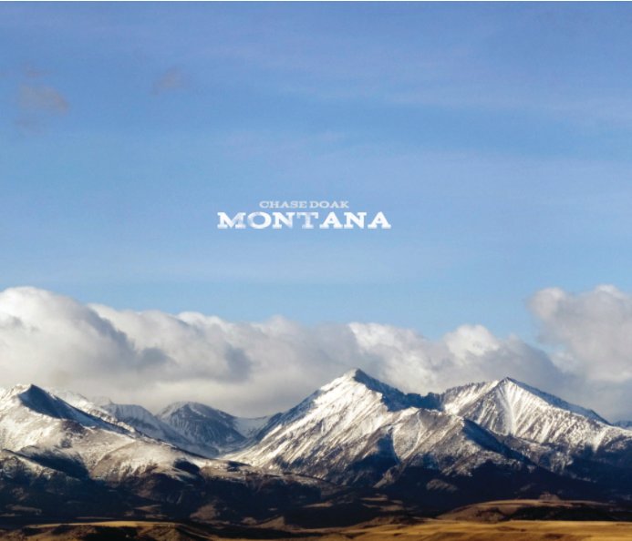 View Montana by Chase Doak