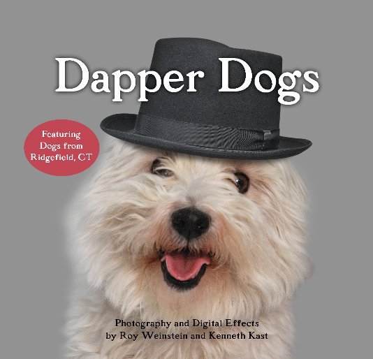 View Dapper Dogs by Roy Weinstein and Ken Kast