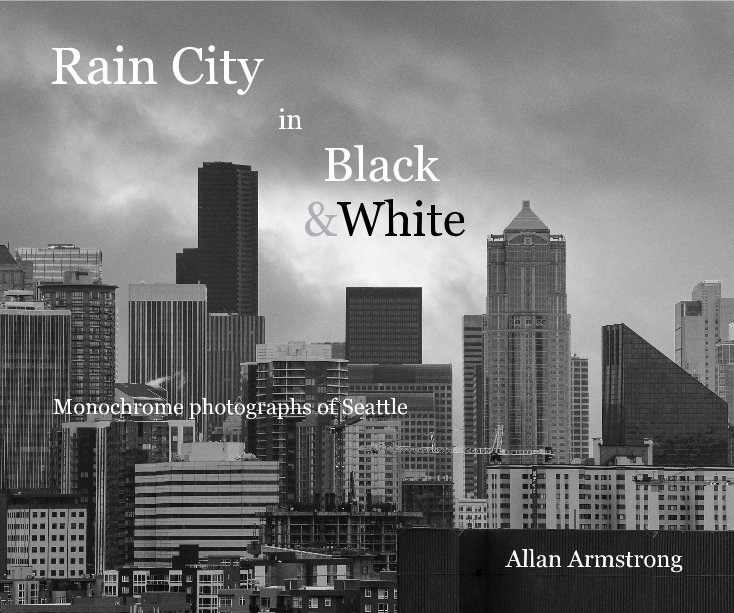 View Rain City in Black & White by Allan Armstrong