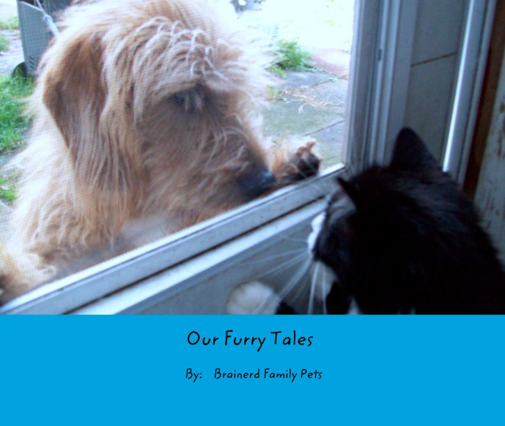 Bekijk Our Furry Tales op By:    Brainerd Family Pets