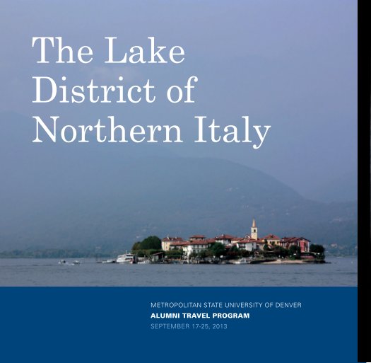 View The Lake District of Northern Italy by Richard Jividen