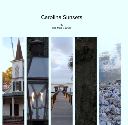 Ver Carolina Sunsets por By
Kali Mari-Bowyer