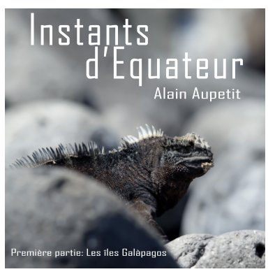 INSTANTS D'EQUATEUR book cover