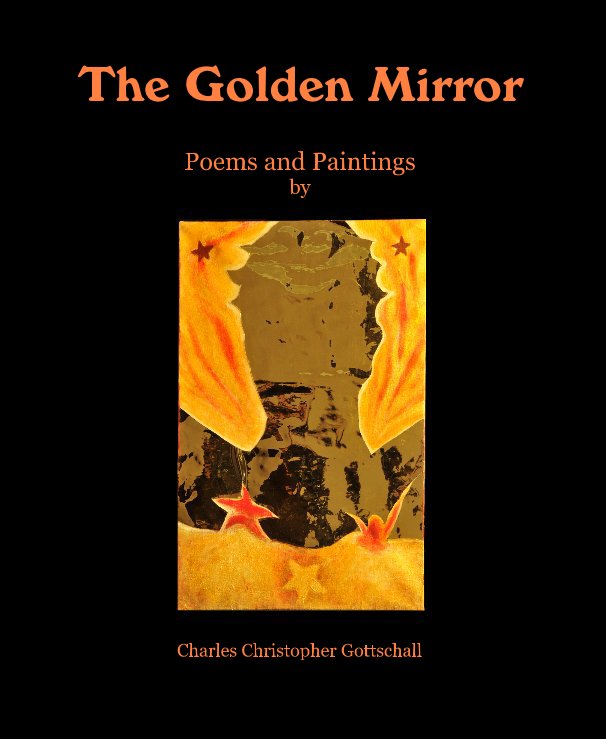 Ver The Golden Mirror por Charles Christopher Gottschall