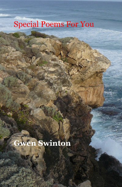 View Special Poems For You by Gwen Swinton