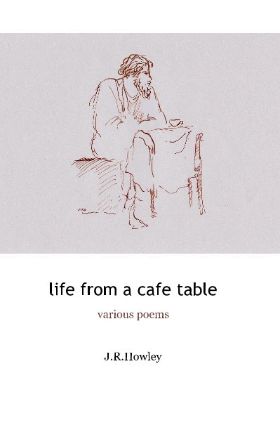 View life from a cafe table by J.R.Howley