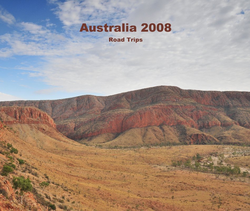 View Australia 2008 Road Trips by Arun B Brenner