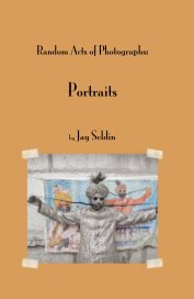 Random Acts of Photographs: Portraits book cover