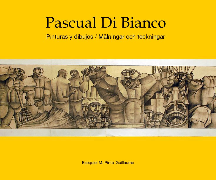 View Pascual Di Bianco by Ezequiel M. Pinto-Guillaume