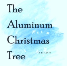 The Aluminum Christmas Tree book cover