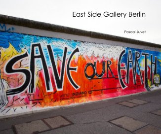 East Side Gallery Berlin book cover
