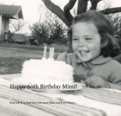 Happy 60th Birthday Mimi! book cover