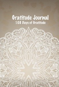Gratitude Journal 108 Days of Gratitude book cover