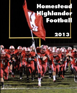 2013 Homestead Highlander Football book cover