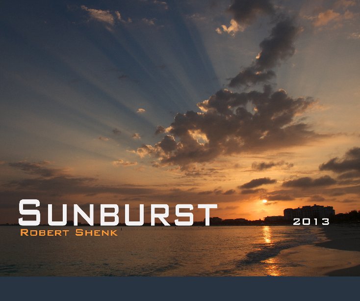 View Sunburst by Robert Shenk