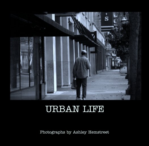 URBAN LIFE nach Photographs by Ashley Hemstreet anzeigen