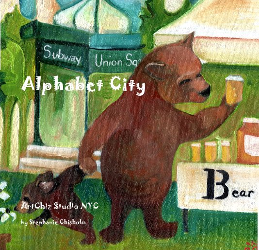 View Alphabet City by Stephanie Chisholm