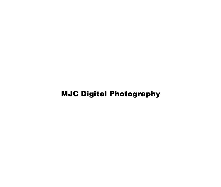 View MJC Digital Photography by Various