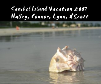 Sanibel Island Vacation 2007 book cover