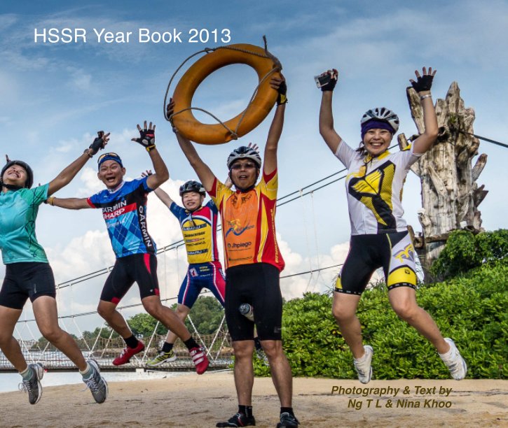 View HSSR Year Book 2013 by Ng T L & Nina Khoo