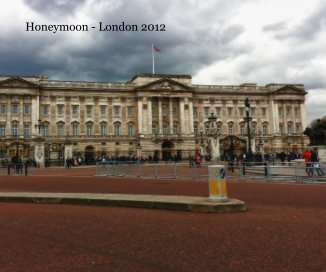 Honeymoon - London 2012 book cover