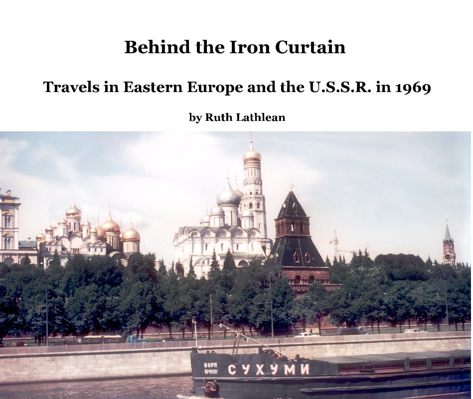 View Behind the Iron Curtain by Ruth Lathlean